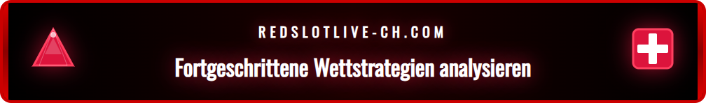 Übersicht über fortgeschrittene Wettstrategien für Redslot Esports.