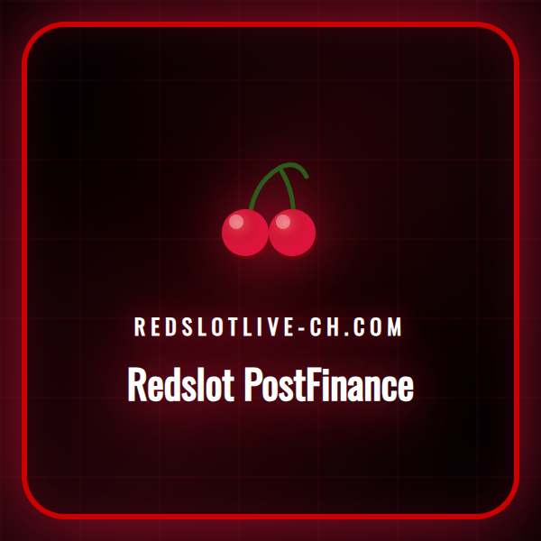 Ein Leitfaden zur sicheren Nutzung von Redslot PostFinance für Einzahlungen in einem Schweizer Online-Casino.