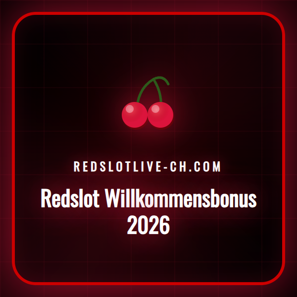 Detaillierte Übersicht zum Redslot Willkommensbonus für das Jahr 2026.